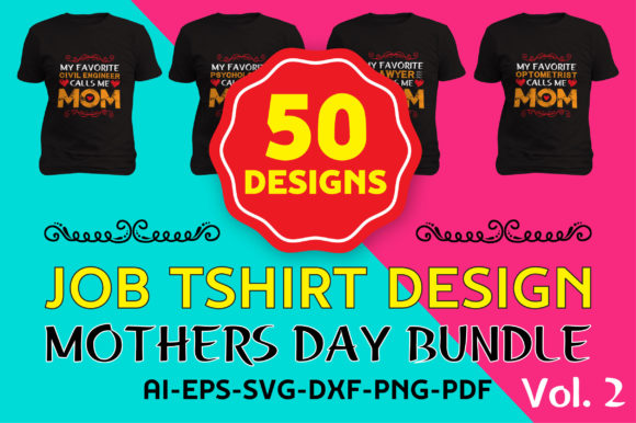 50 Job Tshirt Design Mothers Day Bundle: Graphics & Print Templates