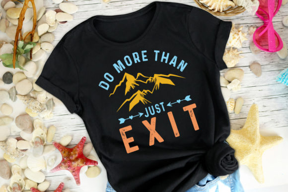 Do More Than Just Exit Tshirt SVG EPS
