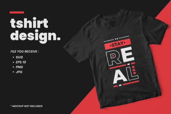 Stay Real Modern Quotes Graphics & Print Templates